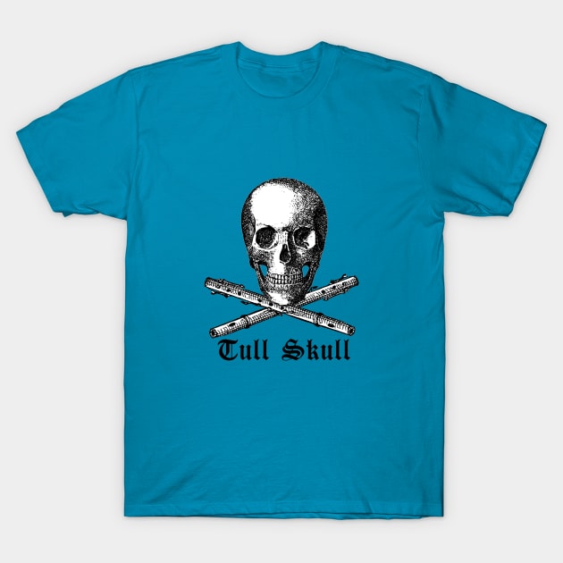 Tull Skull T-Shirt by Talk Tull To Me